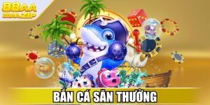 Bắn cá săn thưởng
